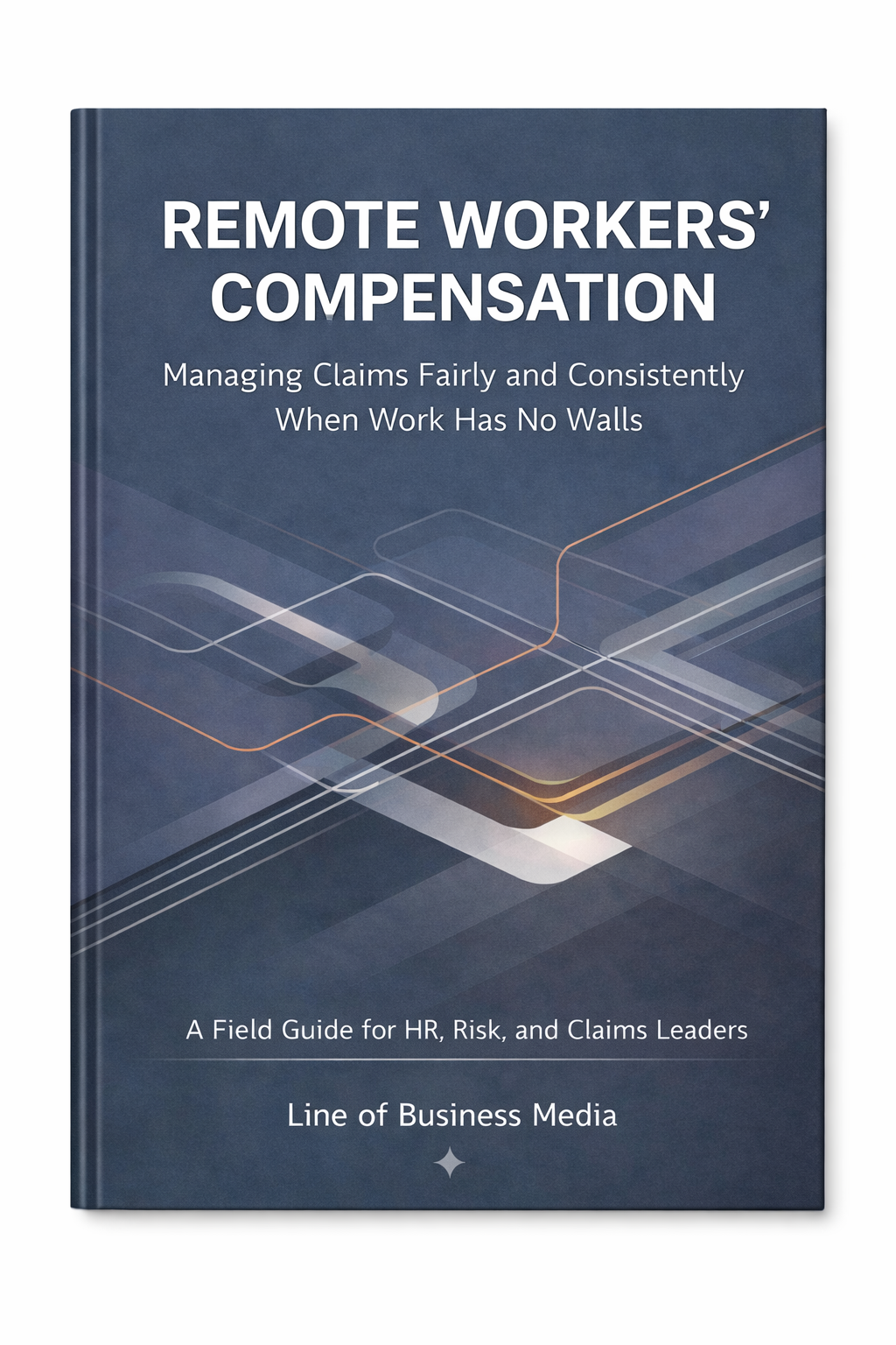 The 90-Day Remote Workers Comp Playbook Cover
